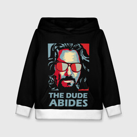 Детская толстовка 3D с принтом The Dude Abides (Лебовски) в Екатеринбурге, 100% полиэстер | двухслойный капюшон со шнурком для регулировки, мягкие манжеты на рукавах и по низу толстовки, спереди карман-кенгуру с мягким внутренним слоем | abide | big | dude | jeff | lebowski | the | большой | лебовски | фильм | чувак