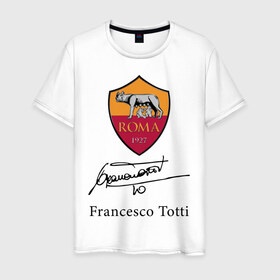 Мужская футболка хлопок с принтом Francesco Totti Roma в Екатеринбурге, 100% хлопок | прямой крой, круглый вырез горловины, длина до линии бедер, слегка спущенное плечо. | football | legend | roma | totti | wolf | волчица | италия | легенда | рим | тотти | футбол