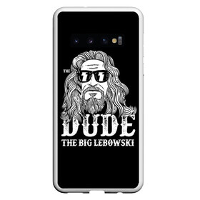 Чехол для Samsung Galaxy S10 с принтом Dude the Big Lebowski в Екатеринбурге, Силикон | Область печати: задняя сторона чехла, без боковых панелей | Тематика изображения на принте: dude | jeff bridges | the big lebowski | блики | большой лебовский | джефф бриджес | молния | фильм | чувак