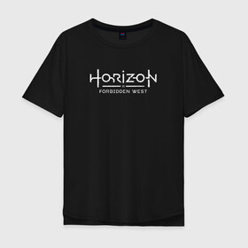 Мужская футболка хлопок Oversize с принтом Horizon Forbidden West в Екатеринбурге, 100% хлопок | свободный крой, круглый ворот, “спинка” длиннее передней части | aloy | dawn | forbidden | horizon | west | zero | вест | нора | племя | форбидден | хорайзен | хоризон | элой
