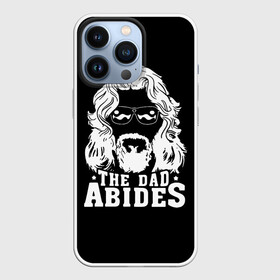 Чехол для iPhone 13 Pro с принтом The dad ABIDES в Екатеринбурге,  |  | Тематика изображения на принте: dude | jeff bridges | the big lebowski | большой лебовский | джефф бриджес | трафарет | фильм | чувак