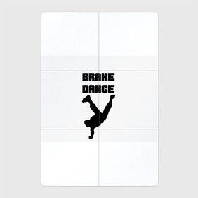 Магнитный плакат 2Х3 с принтом Brake Dance в Екатеринбурге, Полимерный материал с магнитным слоем | 6 деталей размером 9*9 см | brake dance | dance | брейк данс | танцы