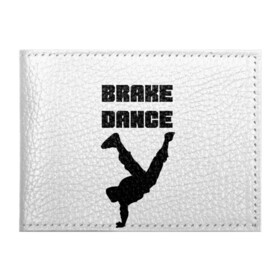 Обложка для студенческого билета с принтом Brake Dance в Екатеринбурге, натуральная кожа | Размер: 11*8 см; Печать на всей внешней стороне | brake dance | dance | брейк данс | танцы
