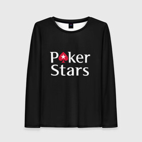 Женский лонгслив 3D с принтом Poker Stars в Екатеринбурге, 100% полиэстер | длинные рукава, круглый вырез горловины, полуприлегающий силуэт | 777 | cards | casino | chips | flash | fortune | game | joker | luck | omaha | poker | roulette | straight | texas holdem | tournament | азарт | джокер | игра | казино | карты | омаха | покер | рулетка | стрит | техасский холдэм | турнир | удача | фишки |