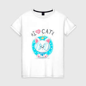 Женская футболка хлопок с принтом Я люблю кота в Екатеринбурге, 100% хлопок | прямой крой, круглый вырез горловины, длина до линии бедер, слегка спущенное плечо | cat | kawaii | kitten | kitty | блатной | кот | котенок | котик | кошачьи | кошка | милый