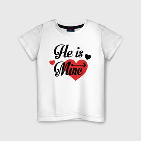 Детская футболка хлопок с принтом He is Mine в Екатеринбурге, 100% хлопок | круглый вырез горловины, полуприлегающий силуэт, длина до линии бедер | Тематика изображения на принте: арт | иллюстрация | любимый | мой | сердце