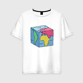 Женская футболка хлопок Oversize с принтом Квадратный глобус земли в Екатеринбурге, 100% хлопок | свободный крой, круглый ворот, спущенный рукав, длина до линии бедер
 | art | cube | cubic | earth | europe | funny | globe | globus | humor | illustration | map | south america | америка | арт | африка | евразия | европа | земля | иллюстрация | карта | континенты | кубизм | кубическая карта | планета | прикол