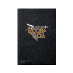 Обложка для паспорта матовая кожа с принтом Rock n Roll Гитара в Екатеринбурге, натуральная матовая кожа | размер 19,3 х 13,7 см; прозрачные пластиковые крепления | Тематика изображения на принте: rock | rock n roll | roll | гитара | гитарист | музыкант | рок