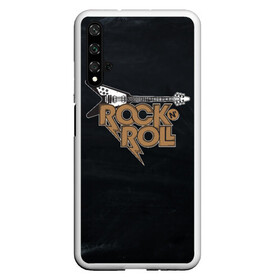 Чехол для Honor 20 с принтом Rock n Roll Гитара в Екатеринбурге, Силикон | Область печати: задняя сторона чехла, без боковых панелей | rock | rock n roll | roll | гитара | гитарист | музыкант | рок