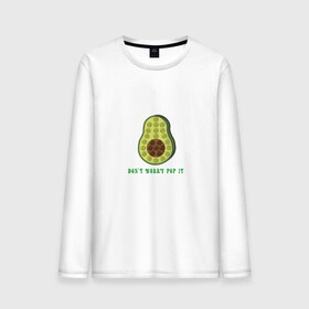 Мужской лонгслив хлопок с принтом Dont worry Pop it в Екатеринбурге, 100% хлопок |  | avocado | авокадо | надпись | овощ