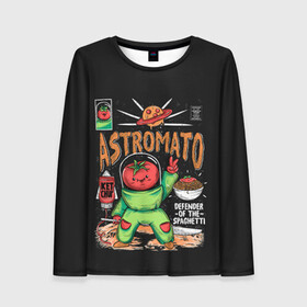 Женский лонгслив 3D с принтом Astromato в Екатеринбурге, 100% полиэстер | длинные рукава, круглый вырез горловины, полуприлегающий силуэт | Тематика изображения на принте: alive | astronaut | defender | food | galaxy | ketchup | monster | moon | pizza | planet | space | spaghetti | tomato | vegetable | астронавт | галактика | еда | живая | живой | защитник | кетчуп | космос | луна | монстр | овощ | пицца | планета | помидор