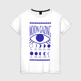 Женская футболка хлопок с принтом Moon Gazing в Екатеринбурге, 100% хлопок | прямой крой, круглый вырез горловины, длина до линии бедер, слегка спущенное плечо | астрология | взгляд | глаз | затмения | луна | око | синий | фазы луны