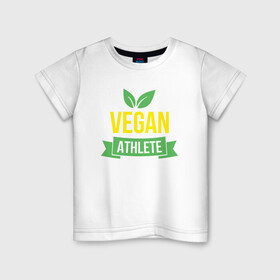 Детская футболка хлопок с принтом Vegan Athlete в Екатеринбурге, 100% хлопок | круглый вырез горловины, полуприлегающий силуэт, длина до линии бедер | green | greenpaece | nature | sport | vegan | yoga | веган | вегетарианец | гринпис | еда | животные | жизнь | здоровье | зеленый | йога | мир | овощи | пища | планета | природа | растение | спорт | тело | фрукты