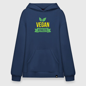 Худи SuperOversize хлопок с принтом Vegan Athlete в Екатеринбурге, 70% хлопок, 30% полиэстер, мягкий начес внутри | карман-кенгуру, эластичная резинка на манжетах и по нижней кромке, двухслойный капюшон
 | green | greenpaece | nature | sport | vegan | yoga | веган | вегетарианец | гринпис | еда | животные | жизнь | здоровье | зеленый | йога | мир | овощи | пища | планета | природа | растение | спорт | тело | фрукты