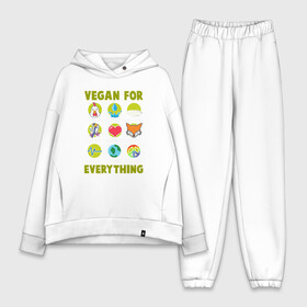 Женский костюм хлопок Oversize с принтом Vegan For Everything в Екатеринбурге,  |  | green | greenpaece | nature | sport | vegan | yoga | веган | вегетарианец | гринпис | еда | животные | жизнь | здоровье | зеленый | йога | мир | овощи | пища | планета | природа | растение | спорт | тело | фрукты