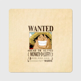 Магнит виниловый Квадрат с принтом WANTED Monkey D. Luffy в Екатеринбурге, полимерный материал с магнитным слоем | размер 9*9 см, закругленные углы | Тематика изображения на принте: anime | manga | monkey d. luffy | one piece | аниме | большой куш | ван пис | вон пис | гол д. роджер | кайдо | король пиратов | луфи | луффи | манга | манки д. луффи | нами | нико робин | пират | портгас д. эйс | ророноа зоро