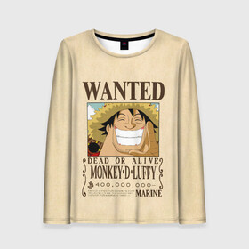 Женский лонгслив 3D с принтом WANTED Monkey D. Luffy в Екатеринбурге, 100% полиэстер | длинные рукава, круглый вырез горловины, полуприлегающий силуэт | Тематика изображения на принте: anime | manga | monkey d. luffy | one piece | аниме | большой куш | ван пис | вон пис | гол д. роджер | кайдо | король пиратов | луфи | луффи | манга | манки д. луффи | нами | нико робин | пират | портгас д. эйс | ророноа зоро