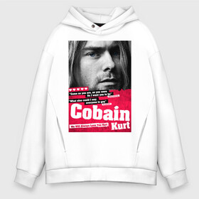 Мужское худи Oversize хлопок с принтом In memory of Kurt Cobain в Екатеринбурге, френч-терри — 70% хлопок, 30% полиэстер. Мягкий теплый начес внутри —100% хлопок | боковые карманы, эластичные манжеты и нижняя кромка, капюшон на магнитной кнопке | cobain | grunge | kurt | kurt cobain | nirvana | грандж | кобейн | курт | курт кобейн | нирвана | рок