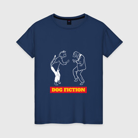 Женская футболка хлопок с принтом собака фантастика в Екатеринбурге, 100% хлопок | прямой крой, круглый вырез горловины, длина до линии бедер, слегка спущенное плечо | криминальное чтиво | поклонение | рок | собака | танцы | тарантино | фильм