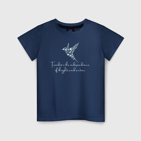 Детская футболка хлопок с принтом Freedom в Екатеринбурге, 100% хлопок | круглый вырез горловины, полуприлегающий силуэт, длина до линии бедер | freedom | действие | мысль | независимость | свобода
