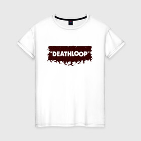 Женская футболка хлопок с принтом Deathloop - Flames в Екатеринбурге, 100% хлопок | прямой крой, круглый вырез горловины, длина до линии бедер, слегка спущенное плечо | death | deathloop | game | games | loop | дэслуп | дэт | дэтлуп | знак | игра | игры | лого | луп | мертвая | огонь | пелтя | пламя | символ