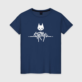 Женская футболка хлопок с принтом Stray Game 2021 Logo в Екатеринбурге, 100% хлопок | прямой крой, круглый вырез горловины, длина до линии бедер, слегка спущенное плечо | 2021 | cat | cyberpunk | game | stray | бродилка | бродить | бродячий | киберпанк | кот | стрей | стрэй