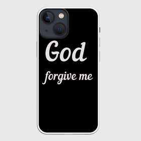 Чехол для iPhone 13 mini с принтом господи прости меня в Екатеринбурге,  |  | god forgive me | бог | пацану | чёрная