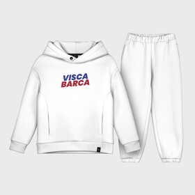 Детский костюм хлопок Oversize с принтом Visca Barca в Екатеринбурге,  |  | argentina | barca | barcelona | football | lionel | messi | spain | sport | аргентина | барса | барселона | гол | золотой мяч | игрок | испания | камп ноу | лионель | месси | мяч | спорт | тренер | футбол | чемпион |