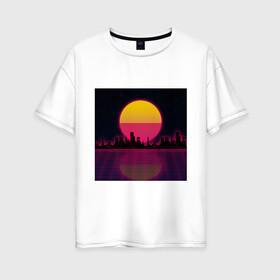 Женская футболка хлопок Oversize с принтом Neon City в Екатеринбурге, 100% хлопок | свободный крой, круглый ворот, спущенный рукав, длина до линии бедер
 | city | neon | retrowave | sunset | город | закат | неон | ретровейв
