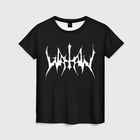 Женская футболка 3D с принтом Watain в Екатеринбурге, 100% полиэфир ( синтетическое хлопкоподобное полотно) | прямой крой, круглый вырез горловины, длина до линии бедер | black metal | rock | watain | блэк метал | ватайн | группы | метал | рок