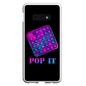 Чехол для Samsung S10E с принтом НЕОНОВЫЙ POP it  в Екатеринбурге, Силикон | Область печати: задняя сторона чехла, без боковых панелей | neon | pop it | popit | антистресс | игрушка | неон | поп ит | попит | пузырчатая плёнка | пупырка