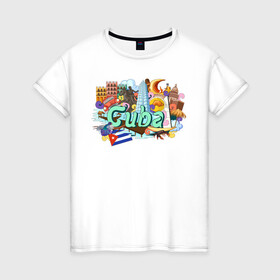 Женская футболка хлопок с принтом Куба в Екатеринбурге, 100% хлопок | прямой крой, круглый вырез горловины, длина до линии бедер, слегка спущенное плечо | cuba | куба | остров | путешествие | свобода | тропики