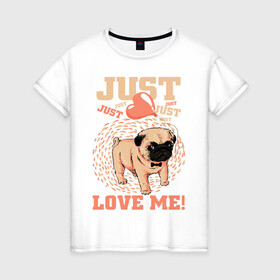 Женская футболка хлопок с принтом МИЛАХА МОПС в Екатеринбурге, 100% хлопок | прямой крой, круглый вырез горловины, длина до линии бедер, слегка спущенное плечо | animal | baby | dog | honey | love | домашние | животные | красота | любовь | малыш | милашка | мопс | собаки