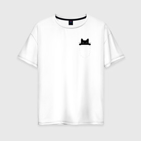 Женская футболка хлопок Oversize с принтом Кот в кармане в Екатеринбурге, 100% хлопок | свободный крой, круглый ворот, спущенный рукав, длина до линии бедер
 | cat | kitty | карман | кармашек | кот | котёнок