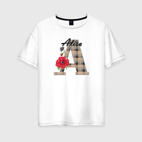 Женская футболка хлопок Oversize с принтом Алфавит. Имена. Алиса  в Екатеринбурге, 100% хлопок | свободный крой, круглый ворот, спущенный рукав, длина до линии бедер
 | алфавит | буква а | детский | для девочки | женский | монограмма | цветок