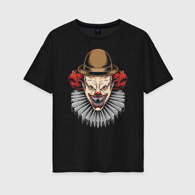 Женская футболка хлопок Oversize с принтом The terrible clown в Екатеринбурге, 100% хлопок | свободный крой, круглый ворот, спущенный рукав, длина до линии бедер
 | clown | eyes | fangs | halloween | hat | holiday | horror | jabot | jaw | muzzle | nose | глаза | жабо | клоун | клыки | нос | пасть | праздник | ужас | хэллоуин | шляпа