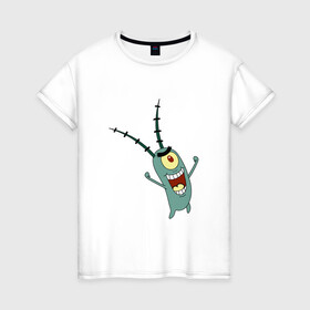 Женская футболка хлопок с принтом Планктон! в Екатеринбурге, 100% хлопок | прямой крой, круглый вырез горловины, длина до линии бедер, слегка спущенное плечо | букашка | злобный учёный | одноглазый | планктон | улыбка. | шелдон джей
