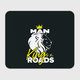 Коврик для мышки прямоугольный с принтом Man king of the roads в Екатеринбурге, натуральный каучук | размер 230 х 185 мм; запечатка лицевой стороны | Тематика изображения на принте: man | man truck | man грузовик | truck | trucks | грузовик | грузовики | дальнобои | дальнобой | дальнобойщик | мен | мен грузовик | фура | фуры