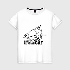 Женская футболка хлопок с принтом Crazy russian cat в Екатеринбурге, 100% хлопок | прямой крой, круглый вырез горловины, длина до линии бедер, слегка спущенное плечо | дикий | киска | кот | кошка | мурка | надпись | русский кот | сумасшедший