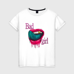 Женская футболка хлопок с принтом Bad girl в Екатеринбурге, 100% хлопок | прямой крой, круглый вырез горловины, длина до линии бедер, слегка спущенное плечо | губы | девушка | золото | помада | рот