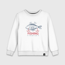 Детский свитшот хлопок с принтом Лучший рыболовный клуб в Екатеринбурге, 100% хлопок | круглый вырез горловины, эластичные манжеты, пояс и воротник | fish | fishing | мужику | мужчине | на рыбалке | на рыбалку | рыба | рыбак | рыбакам | рыбаку | рыбалка | удочка