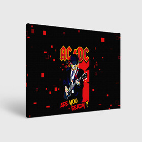 Холст прямоугольный с принтом ARE YOU REDY? AC/DC в Екатеринбурге, 100% ПВХ |  | ac dc | acdc | acdc ас дс | angus | back in black | highway to hell | mckinnon | you | австралийская | ангус янг | ас дс | асдс | блюз | в форме | гитара | группа | крис слэйд | метал | молния | музыка | певец | рок | рок н ролл | стиви янг