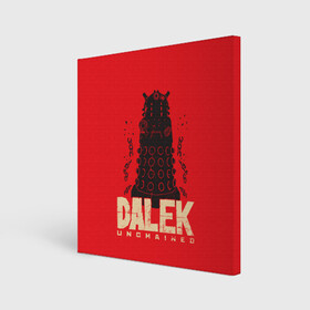 Холст квадратный с принтом Dalek в Екатеринбурге, 100% ПВХ |  | doctor who | serial | доктор кто | путешествия во времени | сериал | сериалы | фантастика
