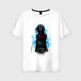 Женская футболка хлопок Oversize с принтом Mikasa в Екатеринбурге, 100% хлопок | свободный крой, круглый ворот, спущенный рукав, длина до линии бедер
 | akermann | attack on titan | levi | mikasa | ерен | леви | леви акерман | микаса | титаны