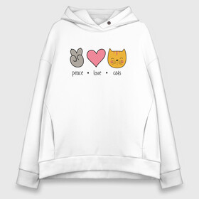 Женское худи Oversize хлопок с принтом PEACE LOVE CATS (Z) в Екатеринбурге, френч-терри — 70% хлопок, 30% полиэстер. Мягкий теплый начес внутри —100% хлопок | боковые карманы, эластичные манжеты и нижняя кромка, капюшон на магнитной кнопке | cat | cats | love | lovers | peace | кот | коты | любить | любовь | мир | хипи | хиппи