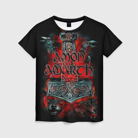 Женская футболка 3D с принтом Amon Amarth в Екатеринбурге, 100% полиэфир ( синтетическое хлопкоподобное полотно) | прямой крой, круглый вырез горловины, длина до линии бедер | amon amarth | metal | викинг метал | группы | дэт метал | метал | музыка | рок