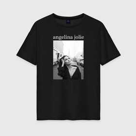 Женская футболка хлопок Oversize с принтом Angelina Jolie в Екатеринбурге, 100% хлопок | свободный крой, круглый ворот, спущенный рукав, длина до линии бедер
 | angelina jolie | актриса | анджелина джоли | кинорежиссёр | продюсер | сценаристка | телеведущая | фотомодель