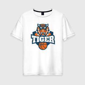 Женская футболка хлопок Oversize с принтом Tiger Basketball в Екатеринбурге, 100% хлопок | свободный крой, круглый ворот, спущенный рукав, длина до линии бедер
 | 2022 | animal | basketball | cat | lion | nba | tiger | баскетбол | год тигра | животные | зверь | зубы | кот | кошка | лев | нба | охотник | полосатый | природа | спорт | тигр | тигренок | тигрица | хищник