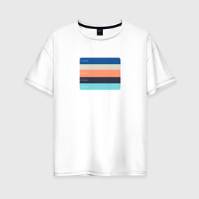 Женская футболка хлопок Oversize с принтом Палитра цвета в Екатеринбурге, 100% хлопок | свободный крой, круглый ворот, спущенный рукав, длина до линии бедер
 | blue | code | color | light blue | orange | turquoise beige | бирюзовый бежевый | код | оранжевый | палитра | синий | цвет