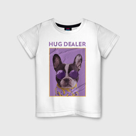 Детская футболка хлопок с принтом Hug Dealer.Дилер объятий в Екатеринбурге, 100% хлопок | круглый вырез горловины, полуприлегающий силуэт, длина до линии бедер | dealer | hug | hug dealer | дилер | дилер объятий | собака | французский бульдог